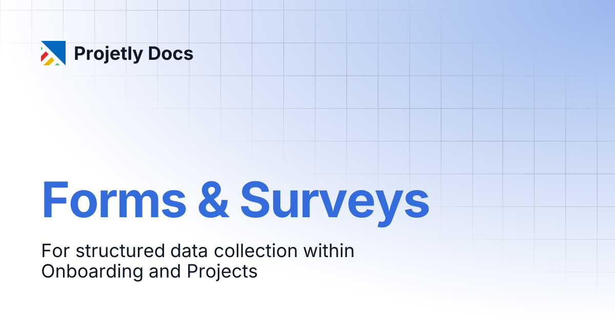 Forms & Surveys | Projetly Docs