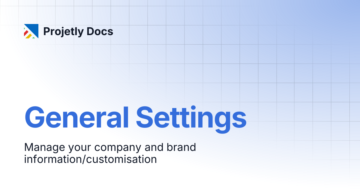 General Settings | Projetly Docs